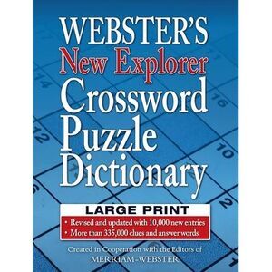 Webster's New Explorer Crossword Puzzle Dictionary, Third Edition, Large Print E